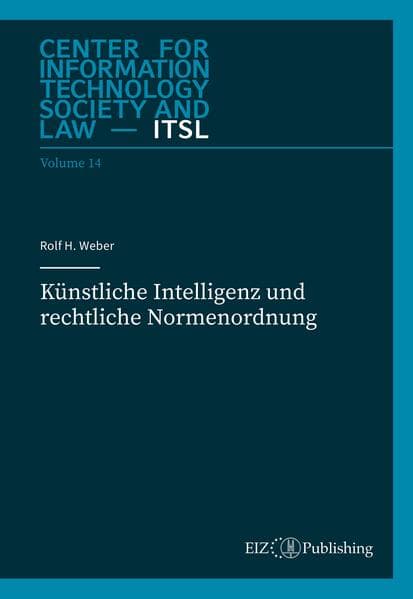 Künstliche Intelligenz und rechtliche Normenordnung