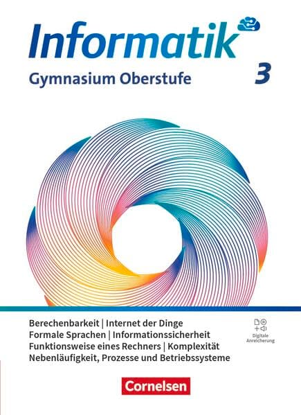 Informatik - Allgemeine Ausgabe - gymnasiale Oberstufe - Band 3