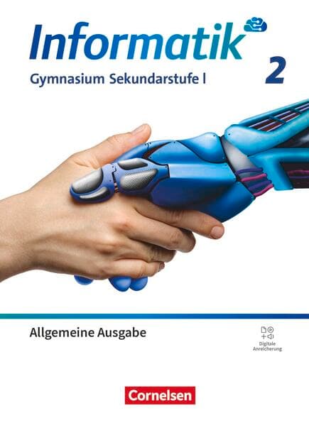 Informatik - Gymnasium Sekundarstufe I - Allgemeine Ausgabe ab 2024 - Band 2