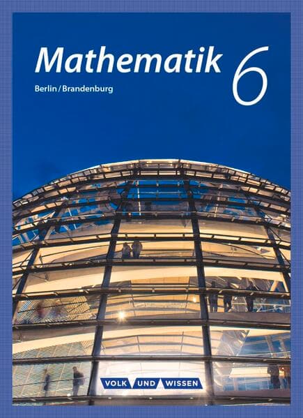 Mathematik - Grundschule Berlin/Brandenburg - 6. Schuljahr
