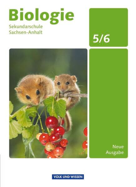 Biologie - Ausgabe Volk und Wissen - Sekundarschule Sachsen-Anhalt - Neue Ausgabe - 5./6. Schuljahr