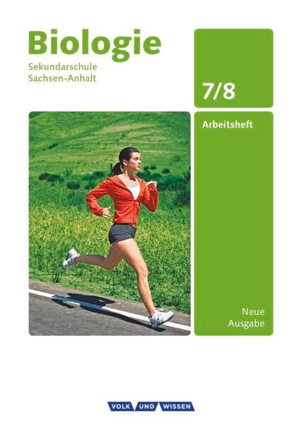 Biologie - Ausgabe Volk und Wissen - Sekundarschule Sachsen-Anhalt - Neue Ausgabe - 7./8. Schuljahr