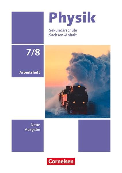 Physik - Neue Ausgabe - Sachsen-Anhalt 2022 - 7./8. Schuljahr