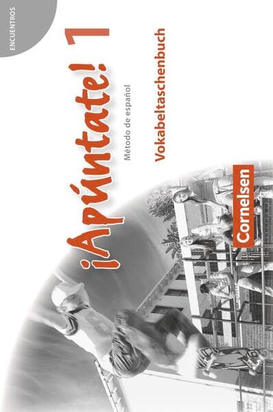¡Apúntate! - Spanisch als 2. Fremdsprache - Ausgabe 2008 - Band 1