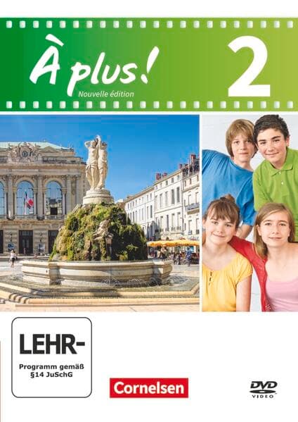 À plus ! - Französisch als 1. und 2. Fremdsprache - Ausgabe 2012 - Band 2