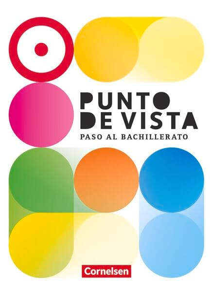 Punto de vista - Spanisch für die Einführungsphase: Paso al Bachillerato - Ausgabe 2023 - B1+: 10./11. Schuljahr