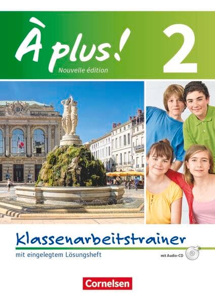 À plus ! - Französisch als 1. und 2. Fremdsprache - Ausgabe 2012 - Band 2