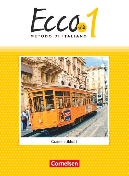 Ecco, Italienisch für Gymnasien, Ecco Più - Ausgabe 2020, Band 1, Grammatikheft