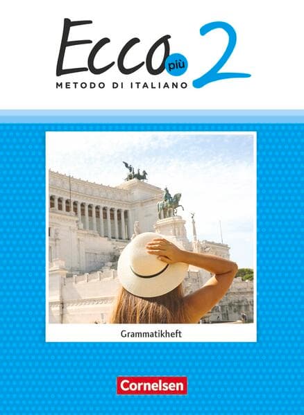 Ecco, Italienisch für Gymnasien, Ecco Più - Ausgabe 2020, Band 2, Grammatikheft