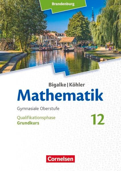 Bigalke/Köhler: Mathematik - Brandenburg - Ausgabe 2019 - 12. Schuljahr