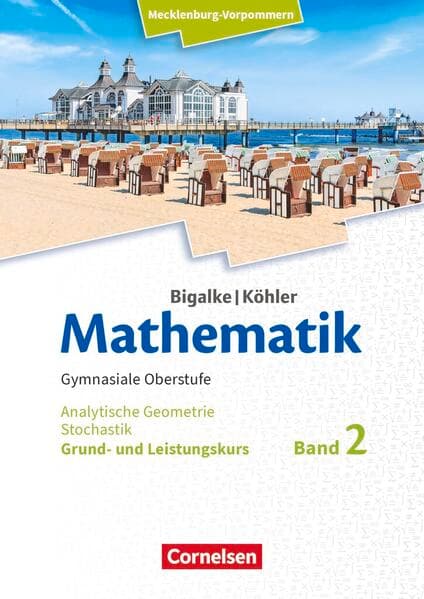 Bigalke/Köhler: Mathematik - Mecklenburg-Vorpommern - Ausgabe 2019 - Band 2 - Grund- und Leistungskurs