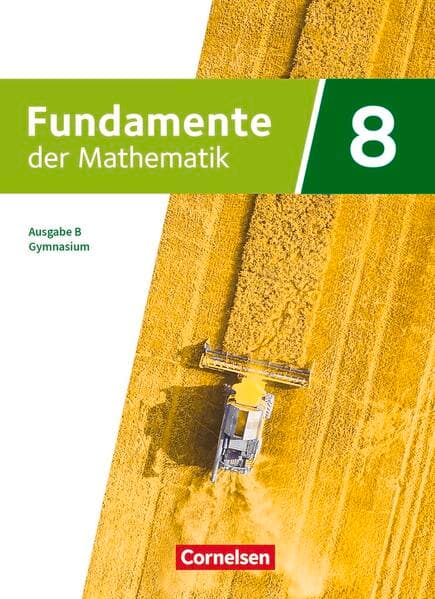Fundamente der Mathematik - Ausgabe B - ab 2024 - 8. Schuljahr