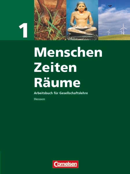 Menschen-Zeiten-Räume - Arbeitsbuch für Gesellschaftslehre - Hessen - Ausgabe 2008 - Band 1