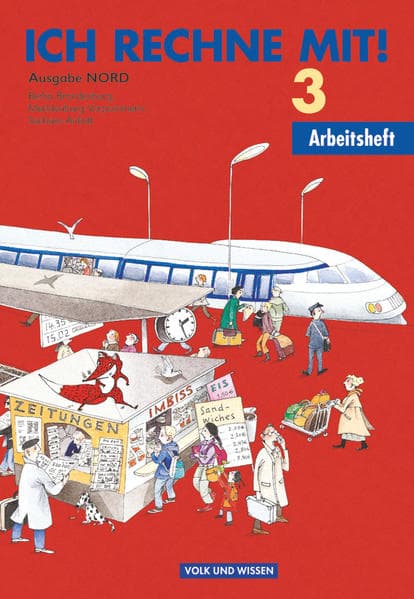 Ich rechne mit!, Berlin, Brandenburg, Mecklenburg-Vorpommern, Sachsen-Anhalt, 3. Schuljahr, Arbeitsheft