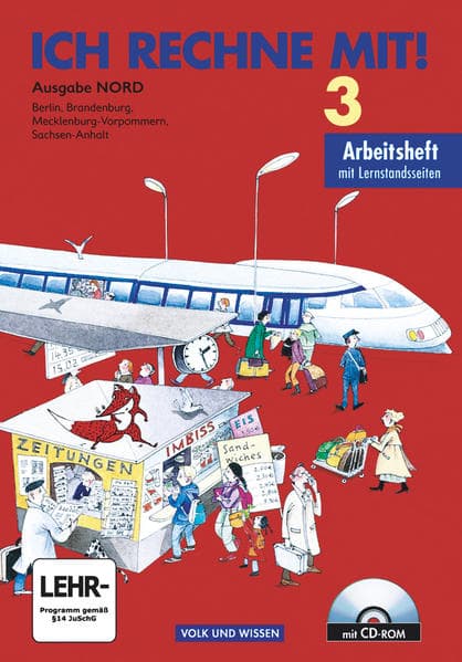 Ich rechne mit!, Berlin, Brandenburg, Mecklenburg-Vorpommern, Sachsen-Anhalt, 3. Schuljahr, Arbeitsheft, Mit CD-ROM