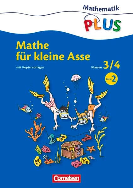 Mathematik plus - Grundschule - Mathe für kleine Asse - 3./4. Schuljahr
