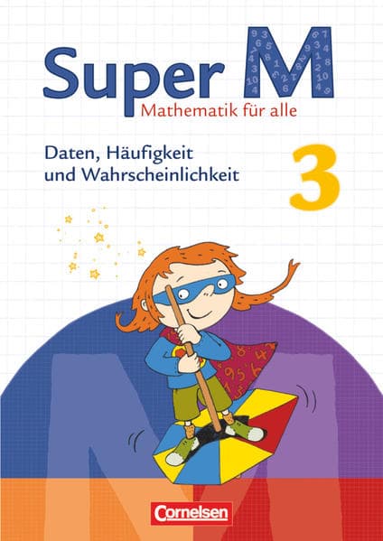 Super M, Mathematik für alle, Zu allen Ausgaben, 3. Schuljahr, Daten, Häufigkeit und Wahrscheinlichkeit, Themenheft