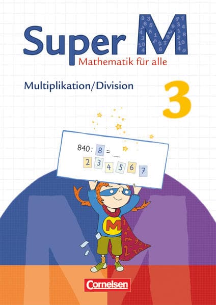 Super M, Mathematik für alle, Zu allen Ausgaben, 3. Schuljahr, Multiplikation/Division, Themenheft