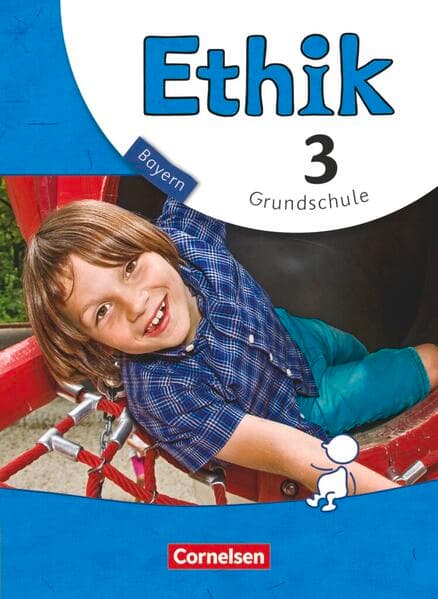 Ethik - Grundschule Bayern - Neubearbeitung - 3. Jahrgangsstufe