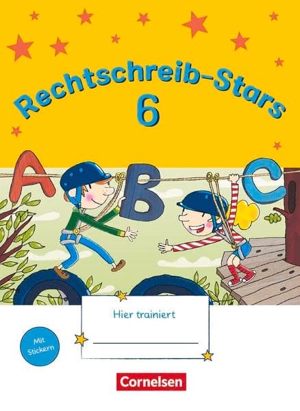 Rechtschreib-Stars - Neubearbeitung 2018 - 6. Schuljahr