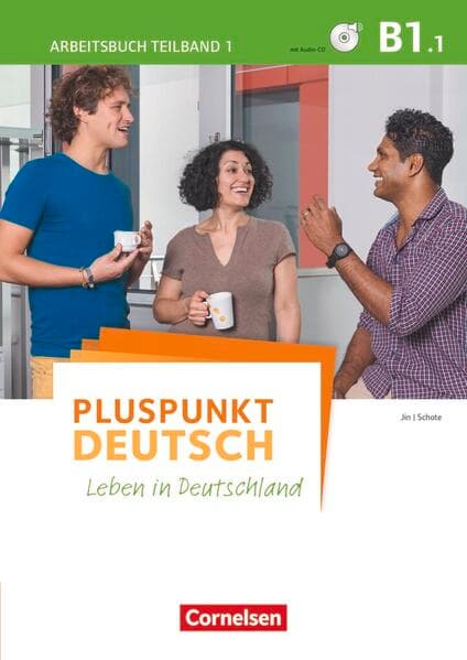 Pluspunkt Deutsch - Leben in Deutschland - Allgemeine Ausgabe - B1: Teilband 1