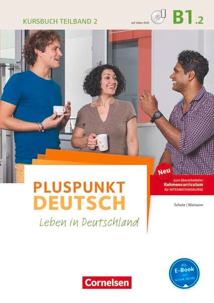 Pluspunkt Deutsch - Leben in Deutschland - Allgemeine Ausgabe - B1: Teilband 2