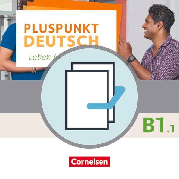 Pluspunkt Deutsch - Leben in Deutschland - Allgemeine Ausgabe - B1: Teilband 1