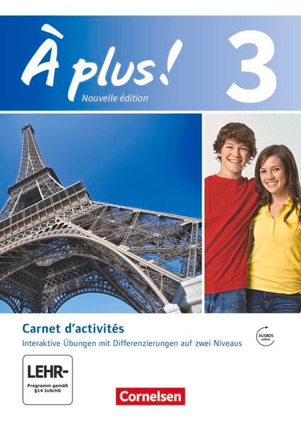 À plus ! - Französisch als 1. und 2. Fremdsprache - Ausgabe 2012 - Band 3