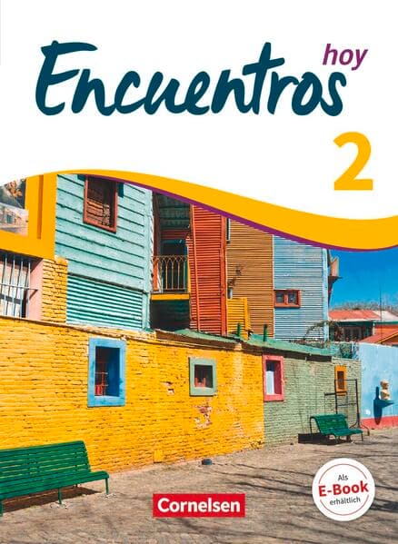 Encuentros - Método de Español - Spanisch als 3. Fremdsprache - Ausgabe 2018 - Band 2