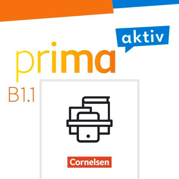 Prima aktiv - Deutsch für Jugendliche - B1: Band 1