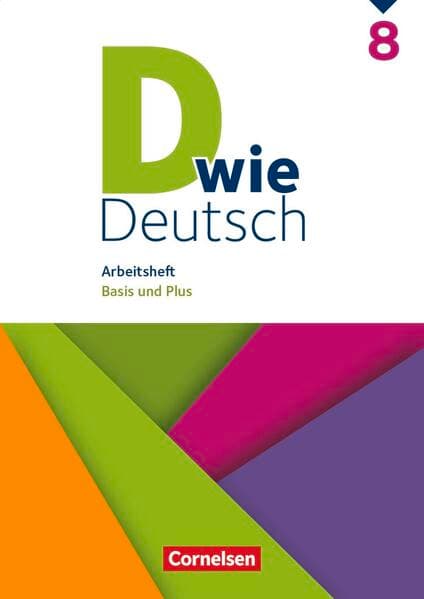 D wie Deutsch - Das Sprach- und Lesebuch für alle - 8. Schuljahr
