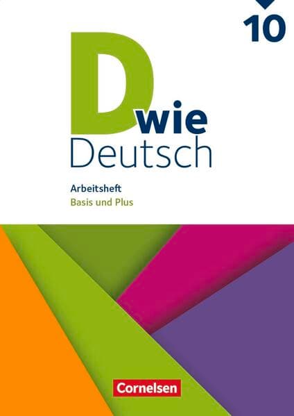 D wie Deutsch - Das Sprach- und Lesebuch für alle - 10. Schuljahr