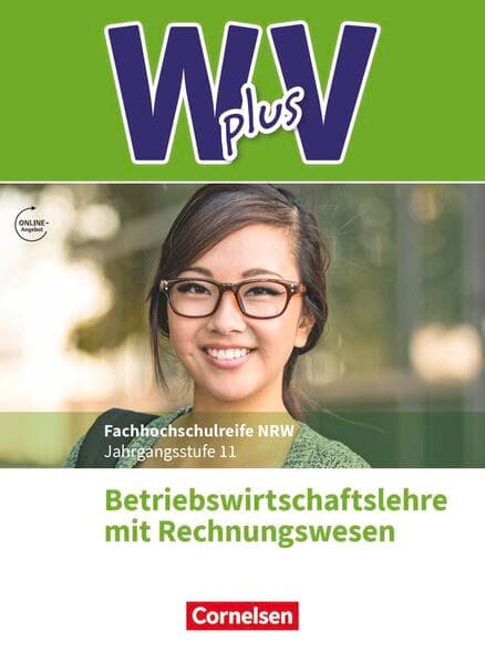 W plus V - Wirtschaft für Fachoberschulen und Höhere Berufsfachschulen - BWL mit Rewe - Fachhochschulreife Nordrhein-Westfalen - Ausgabe 2019 - Band 1: 11. Jahrgangsstufe