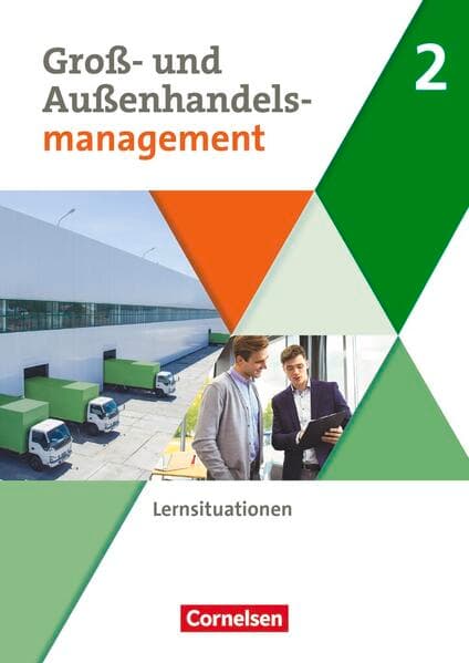 Kaufleute im Groß- und Außenhandelsmanagement - Ausgabe 2020 - Band 2