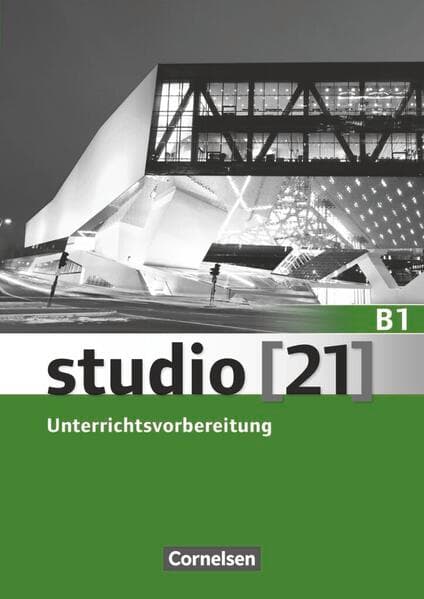 Studio [21] - Grundstufe - B1: Gesamtband
