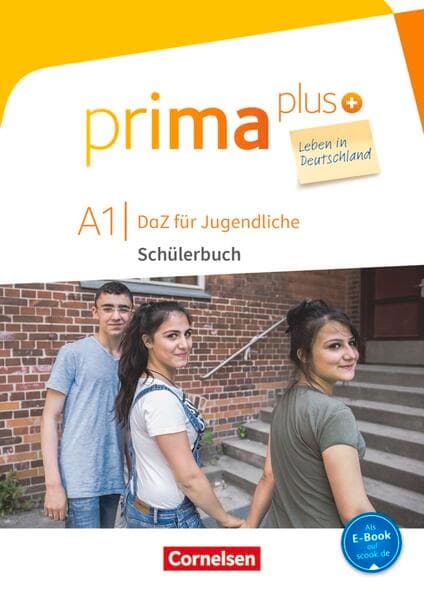 Prima plus - Leben in Deutschland - DaZ für Jugendliche - A1