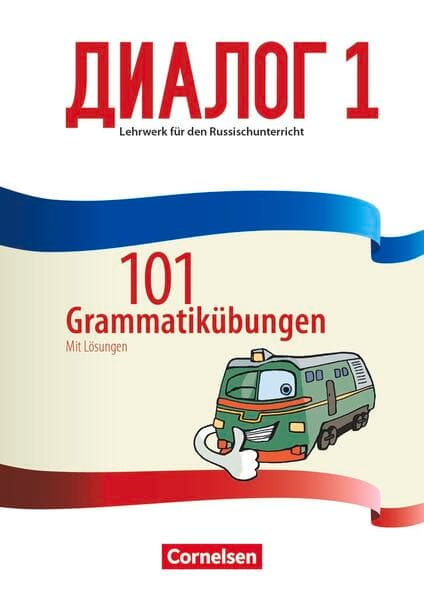 Dialog - Lehrwerk für den Russischunterricht - Russisch als 2. Fremdsprache - Ausgabe 2016 - Band 1