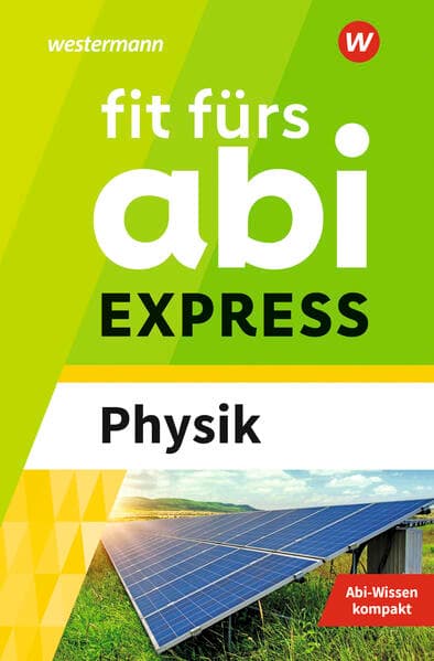 Fit fürs Abi EXPRESS. Physik