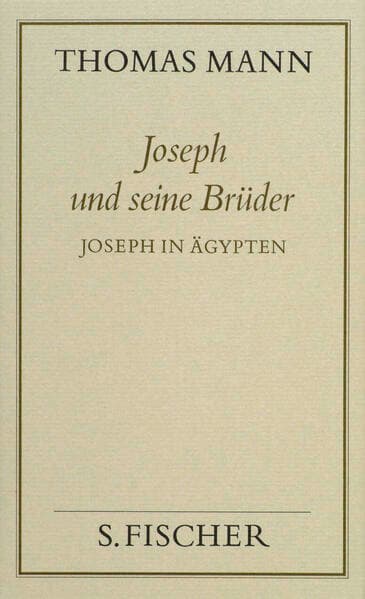 Joseph und seine Brüder III. Joseph in Ägypten
