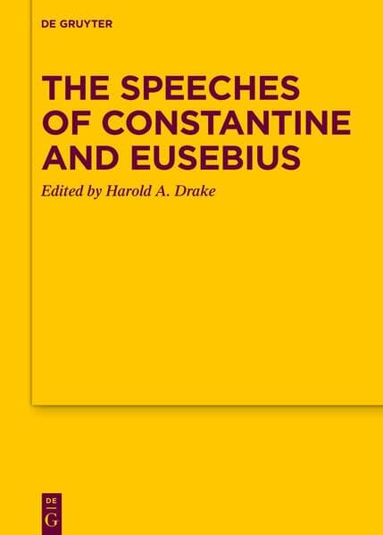 The Speeches of Constantine and Eusebius