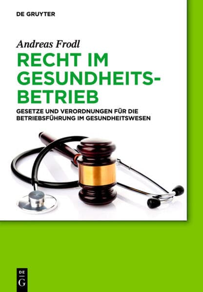 Recht im Gesundheitsbetrieb