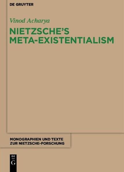 Nietzsche's Meta-Existentialism
