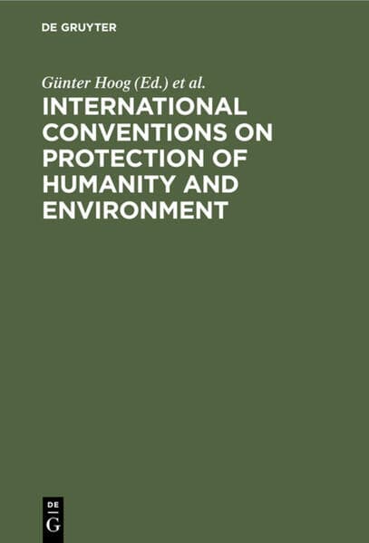 International Conventions on Protection of Humanity and Environment