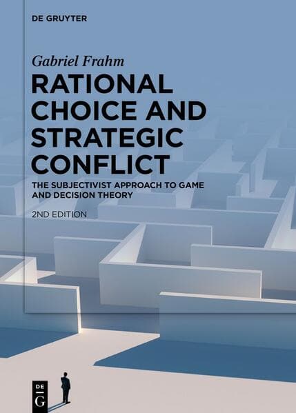 Rational Choice and Strategic Conflict
