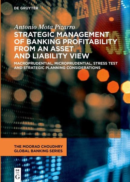 Strategic Management of Profitability in Banking from an Asset and Liability View