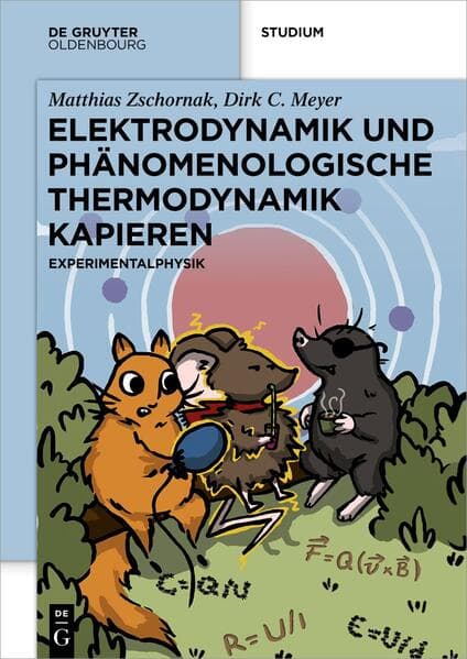Elektrodynamik und Phänomenologische Thermodynamik Kapieren