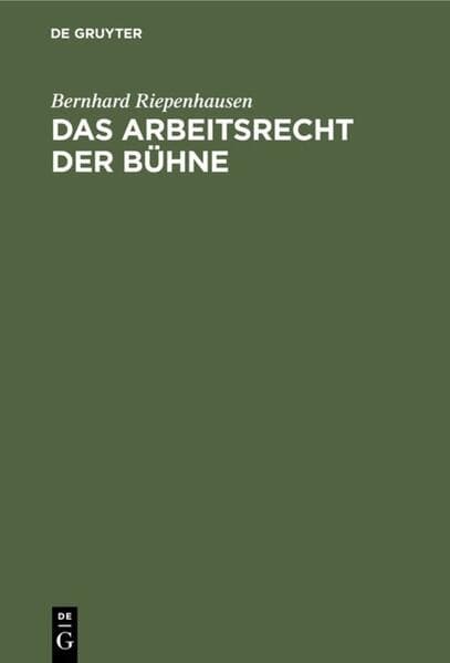 Das Arbeitsrecht der Bühne