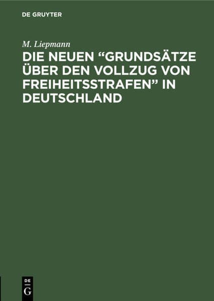 Die neuen “Grundsätze über den Vollzug von Freiheitsstrafen” in Deutschland