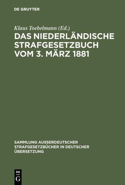 Das niederländische Strafgesetzbuch vom 3. März 1881
