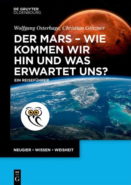 Der Mars - wie kommen wir hin und was erwartet uns?